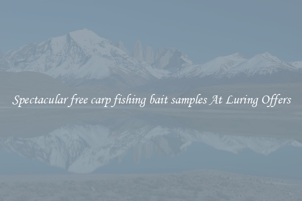 Spectacular free carp fishing bait samples At Luring Offers