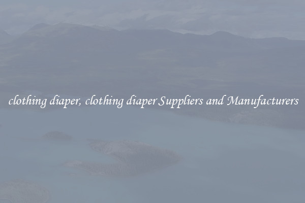clothing diaper, clothing diaper Suppliers and Manufacturers
