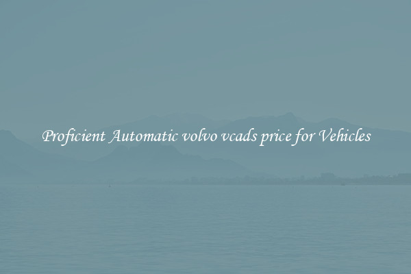 Proficient Automatic volvo vcads price for Vehicles
