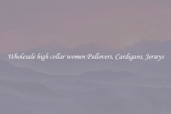 Wholesale high collar women Pullovers, Cardigans, Jerseys