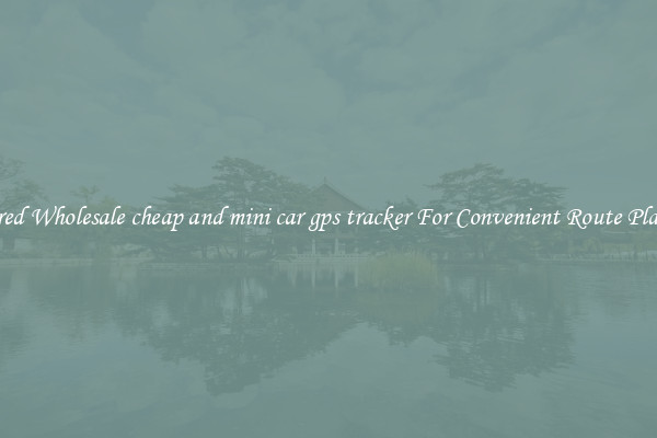 Featured Wholesale cheap and mini car gps tracker For Convenient Route Planning 